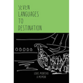 Seven Languages to Destination
