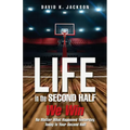 Life in the Second Half