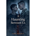 A Haunting between Us