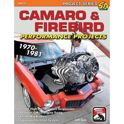 Camaro & Firebird Performance Projects: 1970-1981