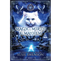 Magic, Mirth & Mayhem: A Magical Cozy Mystery of Yarn Shops, Secrets, and Second Chances