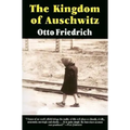 The Kingdom of Auschwitz: 1940-1945