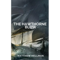 The Hawthorne Blow