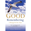 The Good Remembering