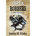Cops & Robbers: A Parker City Mystery