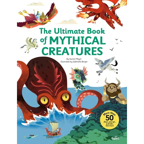 The Ultimate Book of Mythical Creatures