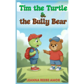 Tim the Turtle & the Bully Bear