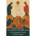 The Mirror of Simple Souls By Marguerite Porete In Plain English