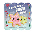 I Love You Snow Much!