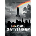 Unmasking Gravity's Rainbow: An analysis of Pynchon's Postmodern Epic and of Rilke's Influence