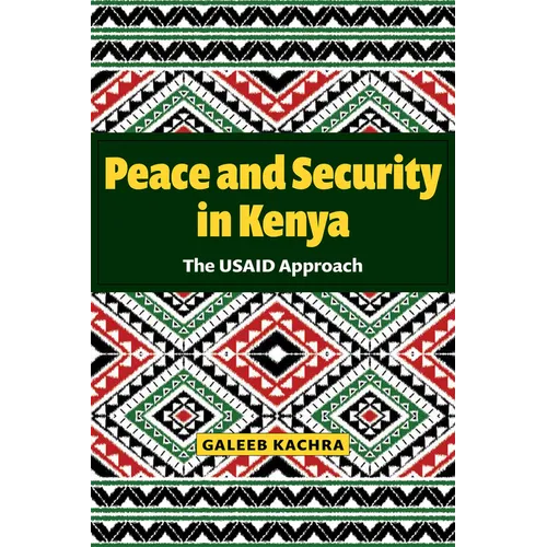 Peace and Security in Kenya: The Usaid Approach