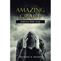 Amazing Grace Addiction Bible Study