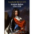 Marlborough's Greatest Battles 1704-1708