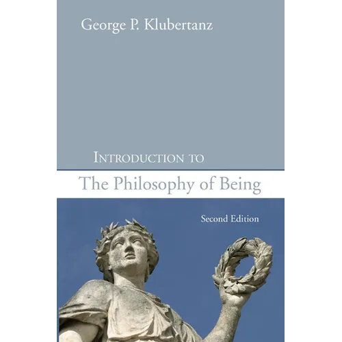 Introduction to the Philosophy of Being, Second Edition