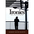 Ironies: Short Stories Taken from Life
