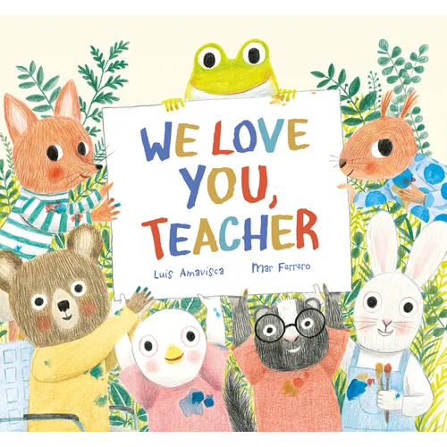 We Love You, Teacher