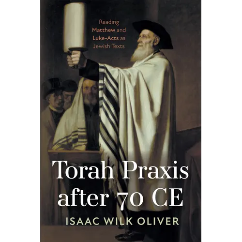 Torah Praxis after 70 CE