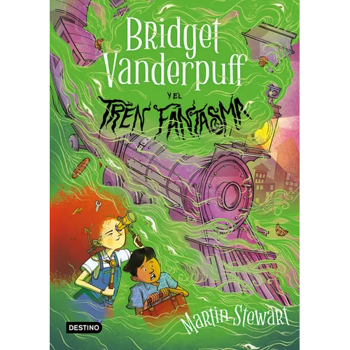 Bridget Vanderpuff 2. Bridget Vanderpuff Y El Tren Fantasma / Bridget Vanderpuff and the Ghost Train #2