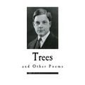 Trees: And Other Poems