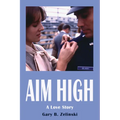 Aim High: A Love Story