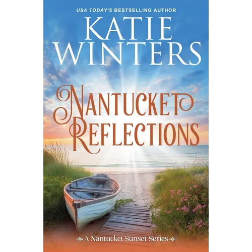 Nantucket Reflections