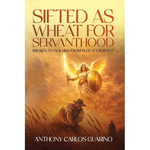 Sifted as Wheat for Servanthood