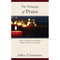 The Pedagogy of Praise
