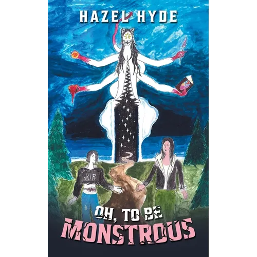 Oh, To Be Monstrous