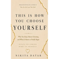 This is How You Choose Yourself