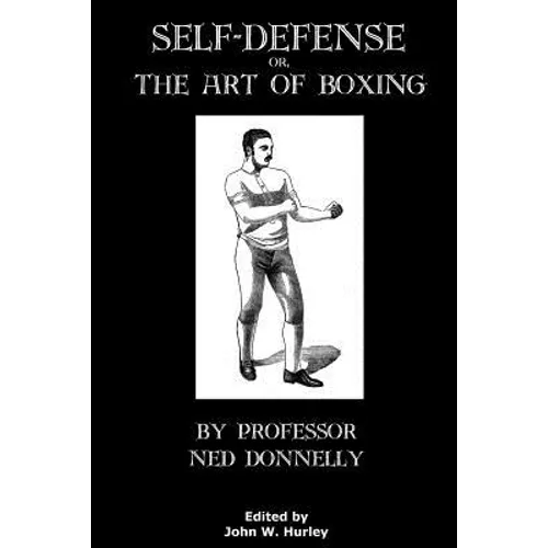 Self-Defense Or The Art Of Boxing