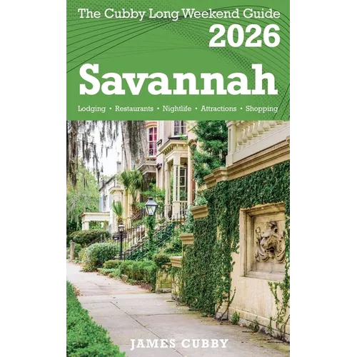 SAVANNAH The Cubby 2026 Long Weekend Guide