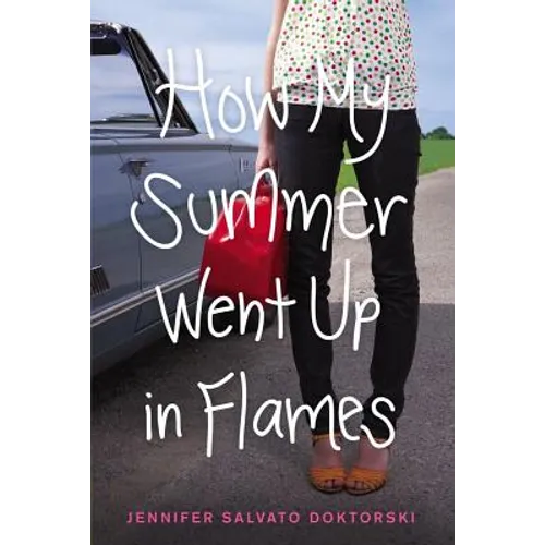 How My Summer Went Up in Flames