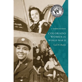 Colorado Women in World War II