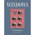 Windows: A Visual Journey