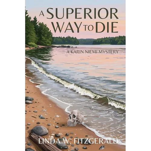 A Superior Way to Die: A Karin Niemi Mystery