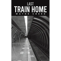 Last Train Home