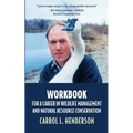 Workbook for a Career in Wildlife Management and Natural Resource Conservation