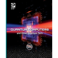 Quantum Computers and Other Quantum Tech