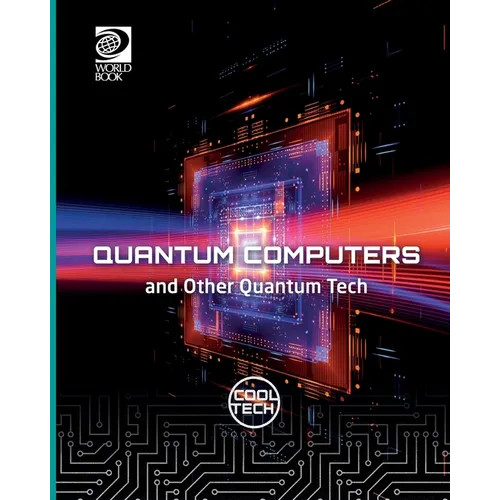 Quantum Computers and Other Quantum Tech