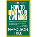 How to Own Your Own Mind