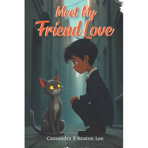 Meet My Friend Love