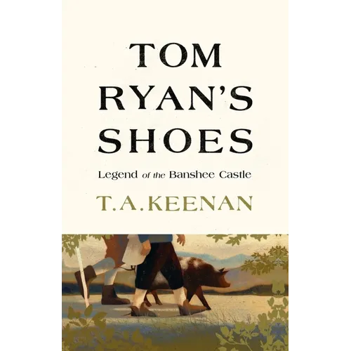 Tom Ryan's Shoes: The Legend of the Banshee Castle