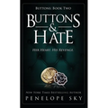 Buttons and Hate