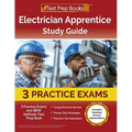 Electrician Apprentice Study Guide: 3 Practice Exams and IBEW Aptitude Test Prep Book [Includes Detailed Answer Explanations]