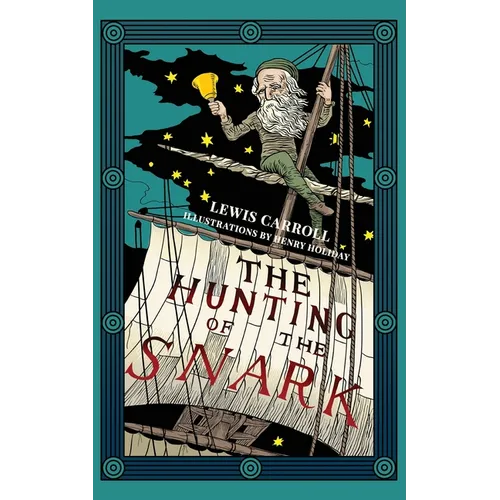 The Hunting of the Snark (Warbler Classics Illustrated Edition)