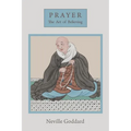 Prayer: The Art of Believing