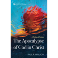 The Apocalypse of God in Christ