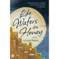 Like Wafers in Honey