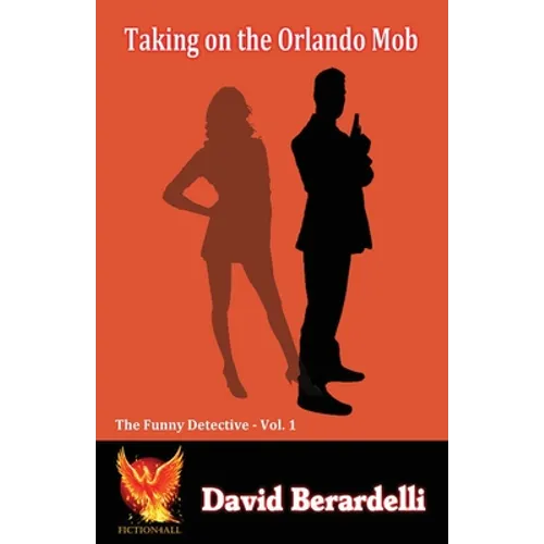TAking on the Orlando Mob (Funny Detective 1)