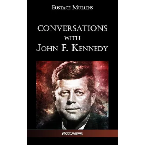 Conversations with John F. Kennedy
